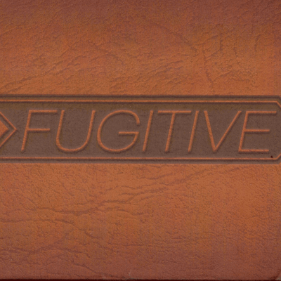 Fugitive