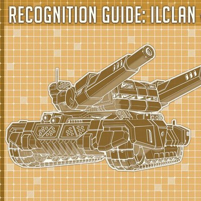 BattleTech: Recognition Guide – IlClan Volume 31