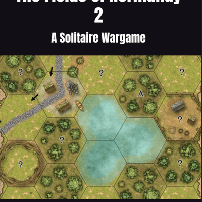 The Fields of Normandy 2: A Solitaire Wargame