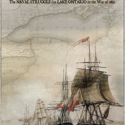 A Glorious Chance: The Naval Struggle for Lake Ontario in the War of 1812