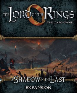 The Lord of the Rings: The Card Game – A Shadow in the East