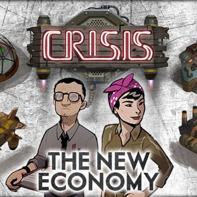 Crisis: The New Economy