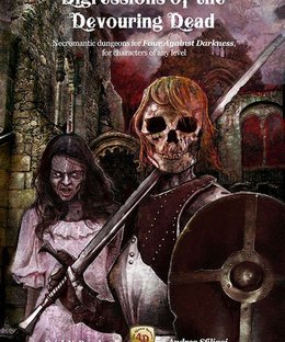 Digressions of the Devouring Dead: Necromantic dungeons for Four Against Darkness, for characters of any level
