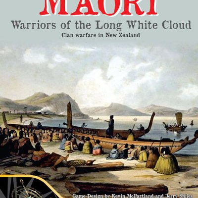 Maori: Warriors of the Long White Cloud – Clan Warfare in New Zealand