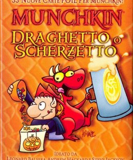 Munchkin Draghetto o Scherzetto