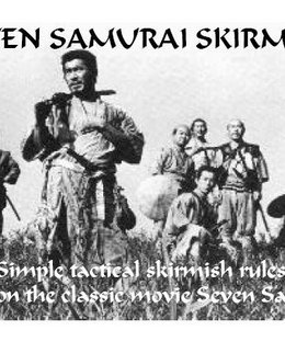 Seven Samurai Skirmish