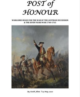 Post of Honour: Wargames rules for the War of the Austrian Succession & the Seven Years' War 1740-1763