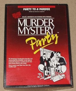 Murder Mystery Party: Party to a Murder