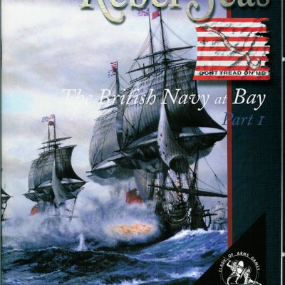 Rebel Seas: The British Navy at Bay Part I
