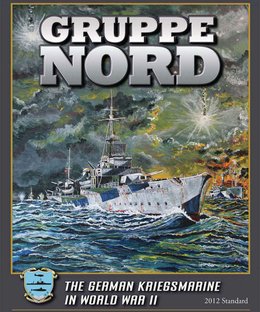 Gruppe Nord: The German Kriegsmarine in World War II (2012 Standard)