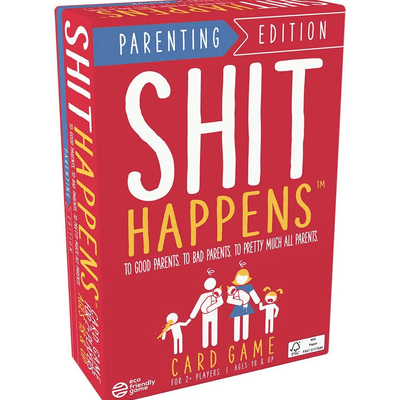 Shit Happens: Parenting Edition