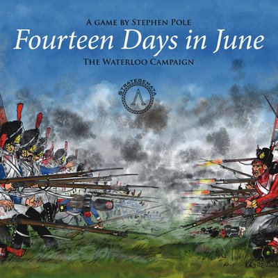 Fourteen Days in June: the Waterloo Campaign