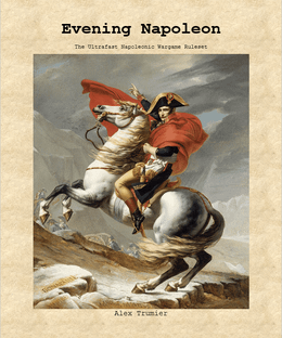 Evening Napoleon: The  Ultrafast Napoleonic Wargame Ruleset