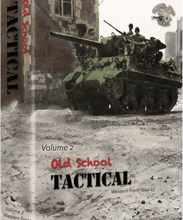 Old School Tactical: Volume 2 – West Front 1944/45