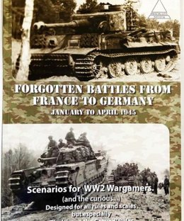 Forgotten Battles from France to Germany: January to April 1945