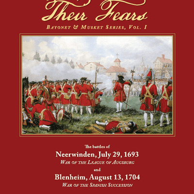 Banish All Their Fears: Bayonet & Musket Battles, Volume 1