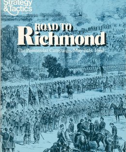 Road to Richmond: The Peninsular Campaign, May-July, 1862