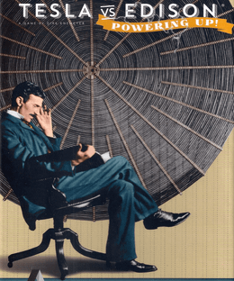 Tesla vs. Edison: Powering Up!