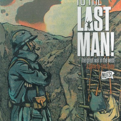 To the Last Man! The Great War in the West