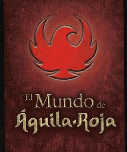 El mundo de Águila Roja