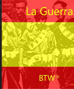 BTW: La Guerra
