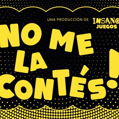 No me la Contés!