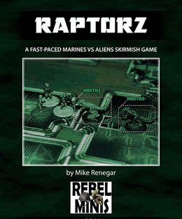 Raptorz: A Fast Paced Aliens vs Marines Skirmish Game