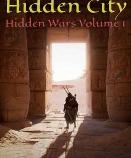 Battle for the Hidden City: Hidden Wars Volume I