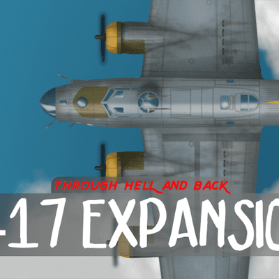Through Hell and Back: B-17 Expansion