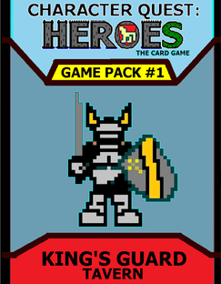 Character Quest: Heroes The Card Game – Game Pack #1: King's Guard