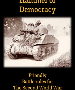 Hammer of Democracy: Friendly Battle Rules for the Second World War