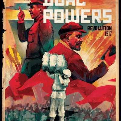 Dual Powers: Revolution 1917