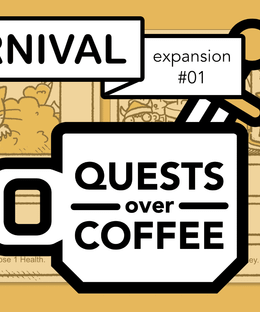 Quests Over Coffee: Expansion #01 – Night Carnival