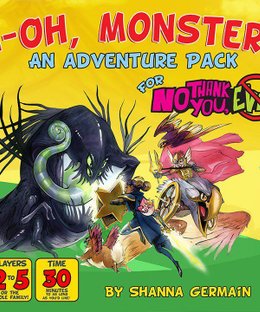 No Thank You, Evil!: Uh-Oh, Monsters!