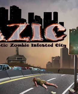 PAZIC (Post-Apocalyptic Zombie Infested City)