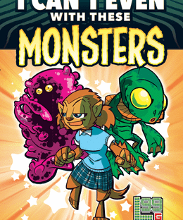 I Can't Even With These Monsters