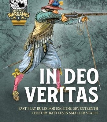 In Deo Veritas: Fast Play Rules for Exciting Seventeenth Century Battles in Smaller Scales