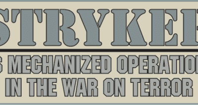STRYKER: US Mechanized Operations in the War on Terror