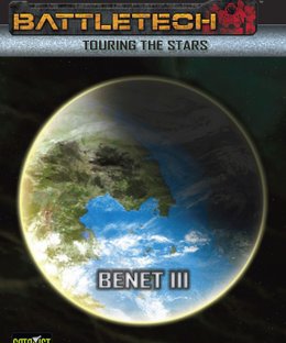 BattleTech: Touring the Stars – Benet III