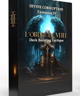 Ordre de Veiel: Deckbuilding Tactique – Extension 4: Divine corruption