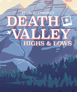 Death Valley: Highs & Lows