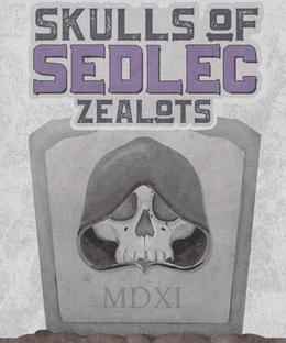 Skulls of Sedlec: Zealots