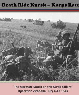 Death Ride Kursk: Korps Raus