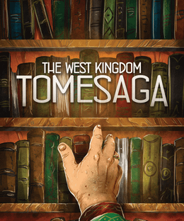 The West Kingdom Tomesaga