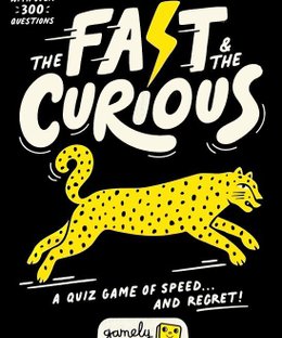 The Fast and the Curious