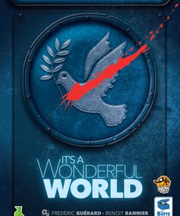 It's a Wonderful World: War or Peace