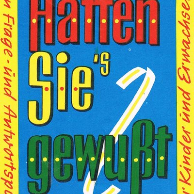 Hätten Sie's gewußt?