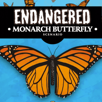 Endangered: Monarch Butterfly Scenario