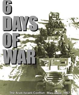 6 Days of War: The Arab-Israeli Conflict, 1967