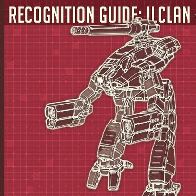 BattleTech: Recognition Guide – IlClan Volume 06